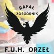 F.U.H ORZEŁ RAFAŁ ZOSGÓRNIK