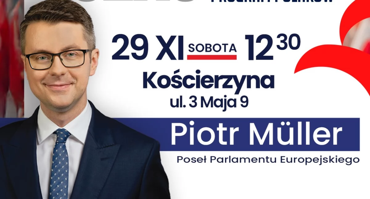 Polityka, Kościerzyna Spotkanie europosłem Piotrem Müllerem ramach akcji „Czas Polski Program Polaków - zdjęcie, fotografia