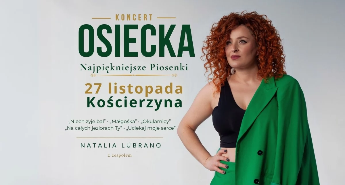 Zapowiedzi, Osiecka najpiękniejsze piosenki Koncert Kościerzynie - zdjęcie, fotografia