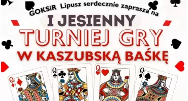 I Jesienny Turniej Gry w Kaszubską Baśkę. Karciane emocje w Lipuszu