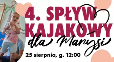 4. Spływ Kajakowy dla Marysi. Rzeka połączy ludzi w szczytnym celu