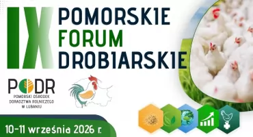 IX Pomorskie Forum Drobiarskie w Łyśniewie Sierakowickim