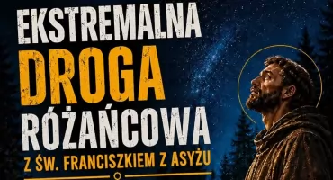 IV Ekstremalna Droga Różańcowa w Dziemianach. Modlitwa ze św. Franciszkiem z Asyżu